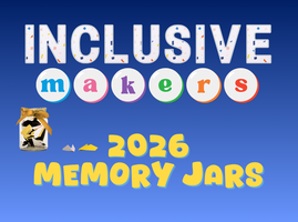 Inclusive Makers 2026 Memory Jars with an image of a decorated jar containing paper airplanes.