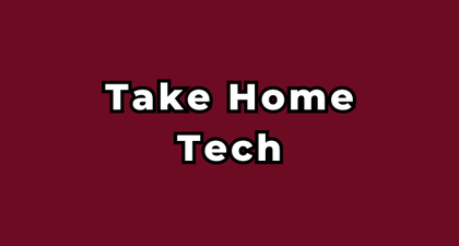 Take Home Tech